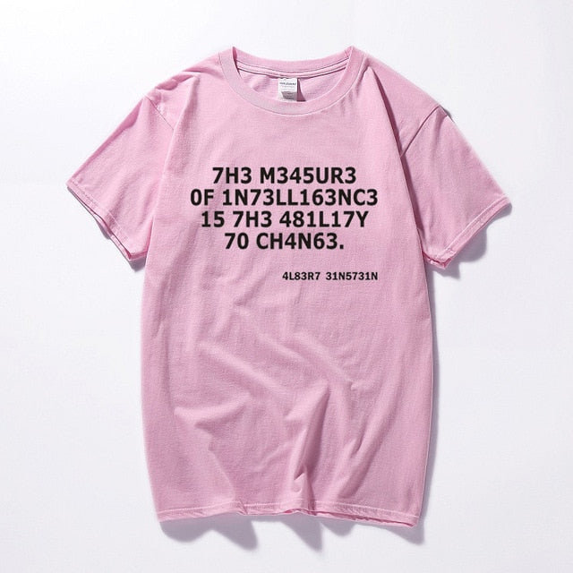 Albert Einstein Intelligence Quote T-Shirt Fashion Summer Top Funny T Shirts Cotton Casual Short Sleeve Tshirt Camisetas Hombre